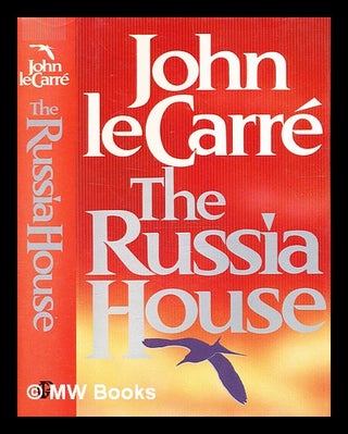 Item #334010 The Russia house / John le Carré. John Le Carr&eacute