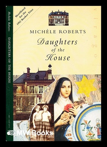 Daughters of the house Miche le Roberts by Miche le Roberts on MW Books Ltd