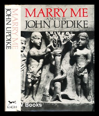 Item #334108 Marry me : a romance / John Updike. John Updike