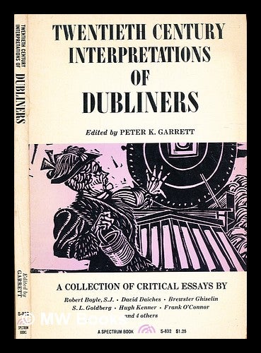 Item #334212 Twentieth century interpretations of 'Dubliners' : a collection of critical essays / edited by Peter K. Garrett. Peter K. Garrett, compiler.