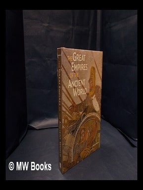 Item #334260 The great empires of the ancient world / edited by Thomas Harrison. Thomas Harrison