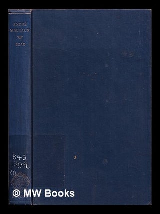 Item #334549 André Malraux / Denis Boak. Denis Boak