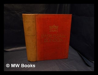 Item #334661 Imperial London / by Arthur H. Beavan ... With sixty illustrations by Hanslip...
