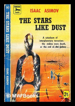 Item #334818 The Stars Like Dust / Isaac Asimov. Isaac Asimov