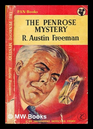 Item #334898 The Penrose mystery / Richard Austin Freeman. R. Austin Freeman, Richard Austin