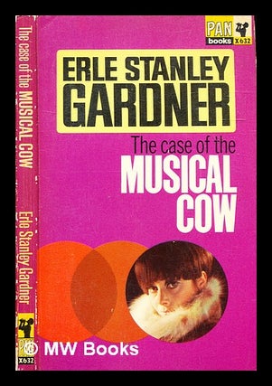 Item #335100 The Case of the Musical Cow. Erle Stanley Gardner