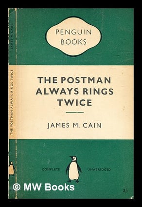 Item #335128 The postman always rings twice / James M. Cain. James M. Cain, James Mallahan