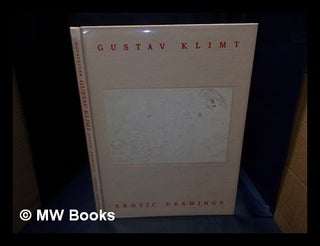 Item #335224 Gustav Klimt : erotic drawings / Hans H. Hofstätter. Gustav Klimt, Hans Hellmut...