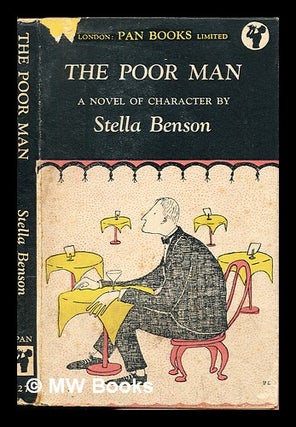 Item #335314 The Poor Man: a novel. Stella Benson
