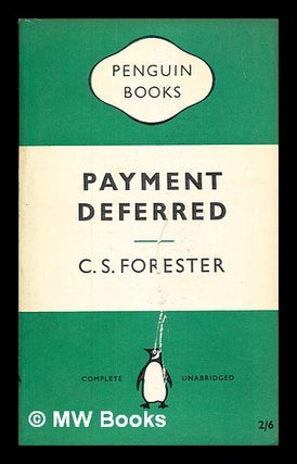 Item #335460 Payment deferred / by C S Forester. C. S. Forester