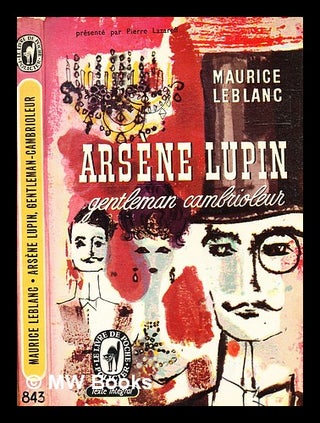 Item #335480 Arsène Lupin, gentleman-cambrioleur / Maurice Leblanc ; préface de Pierre...