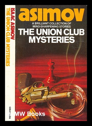 Item #335482 The Union Club mysteries / Isaac Asimov. Isaac Asimov