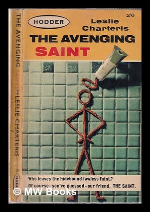 Item #335527 The avenging Saint / by Leslie Charteris. Leslie Charteris