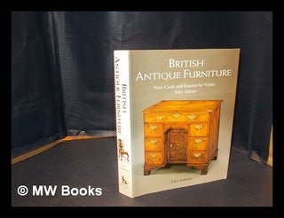 Item #335584 British antique furniture price guide & reasons for values / John Andrews. John...
