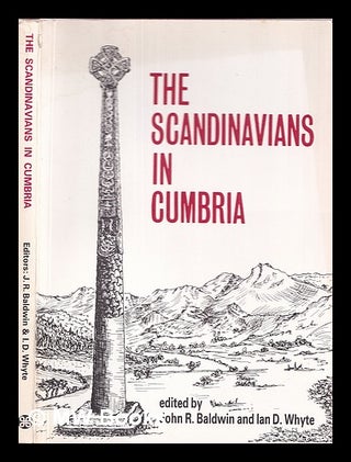 Item #335629 The Scandinavians in Cumbria / edited by John R. Baldwin and Ian D. Whyte. John R....