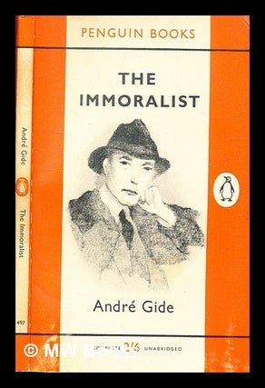 Item #335732 The immoralist / Andre Gide : translated by Dorothy Bussy. André Gide