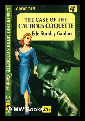 Item #335798 The Case of the Cautious Coquette. Erle Stanley Gardner