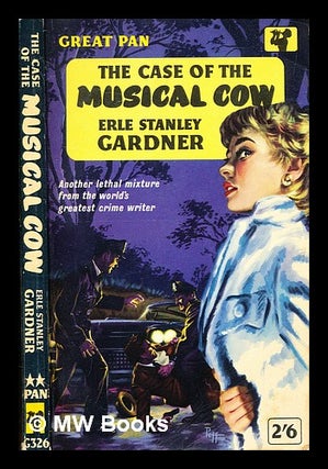 Item #335813 The Case of the Musical Cow. Erle Stanley Gardner