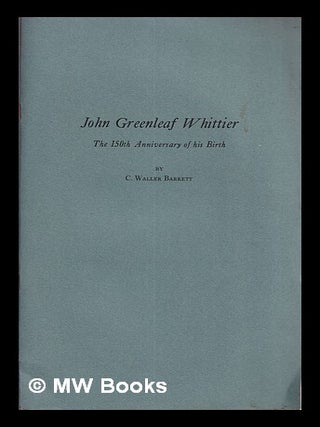 Item #336289 Small cache of John Greenleaf Whittier -lots cutouts. John Greenleaf Whittier