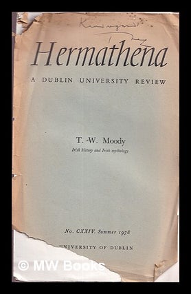 Item #336437 Hermathena, A Dublin University Review/ No 124. T. W. Moody
