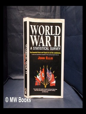 Item #336514 World War II : a statistical survey : the essential facts and figures for all the...