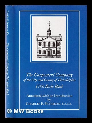 Item #336833 The rules of work of the Carpenter's Company of the City and County of Philadelphia...