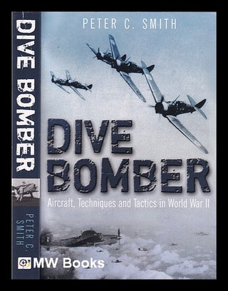 Item #336862 Dive bomber! : aircraft, technology, and tactics in World War II / Peter C. Smith....