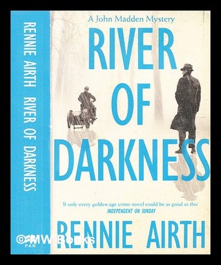 Item #336925 River of darkness / Rennie Airth. Rennie Airth, b. 1935