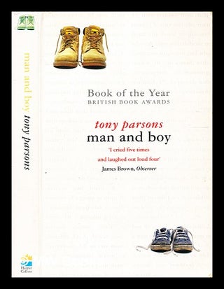 Item #336927 Man and boy / Tony Parsons. Tony Parsons
