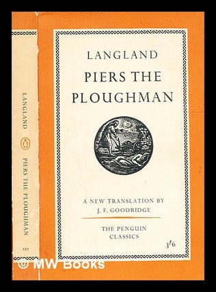 Item #337099 Piers the ploughman / William Langland ; translated into modern English with an...