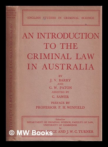 Item #337169 An introduction to the criminal law in Australia / by J.V. Barry and G.W. Paton, assisted by G. Sawer. Pref. by P.H. Winfield. John Vincent Sir Barry.