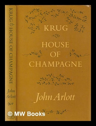 Item #337388 Krug, house of Champagne / by John Arlott ; illustrations by Timothy Jaques. John...