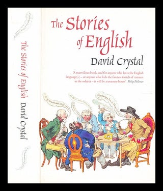 Item #337490 The stories of English / David Crystal. David Crystal, 1941