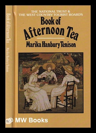 Item #337502 The National Trust and the West Country Tourist Board's book of afternoon tea /...