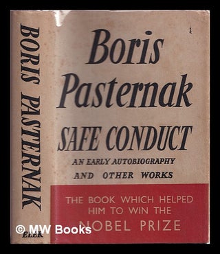 Item #337579 Safe conduct : an early autobiography and other works / Boris Pasternak ; translated...