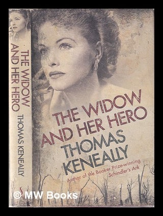 Item #337759 The widow and her hero / Thomas Keneally. Thomas Keneally