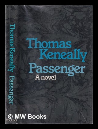 Item #337787 Passenger / Thomas Keneally. Thomas Keneally