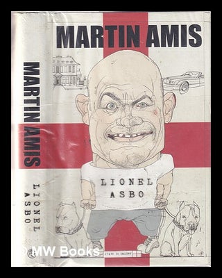 Item #337814 Lionel Asbo: state of England / Martin Amis. Martin Amis