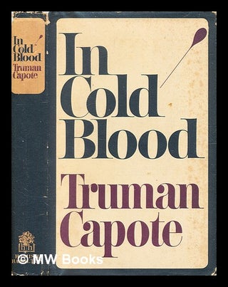 Item #338158 In cold blood : a true account of a multiple murder and its consequences / Truman...