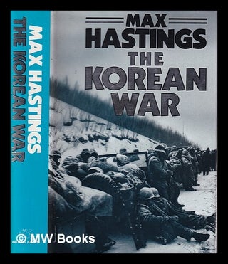 Item #338413 The Korean War / Max Hastings. Max Hastings