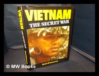 Item #338502 Vietnam : the secret war / Kevin M. Generous. Kevin M. Generous