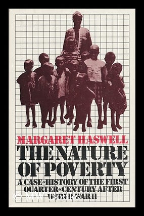 Item #33865 The Nature of Poverty - a Case History of the First Quarter Century after World War...