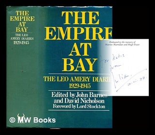 Item #338652 The empire at bay : the Leo Amery diaries [vol. 2] 1929-1945 ; foreword by the late...