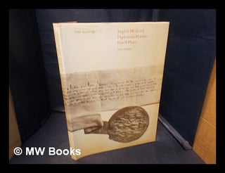 Item #338839 English medieval diplomatic practice Part II Plates. / by Pierre Chaplais for the...