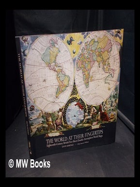Item #338875 The world at their fingertips : eighteenth-century British two-sheet...