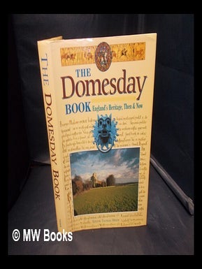 Item #338880 The Domesday book : England's heritage, then & now / editor, Thomas Hinde. Thomas Hinde