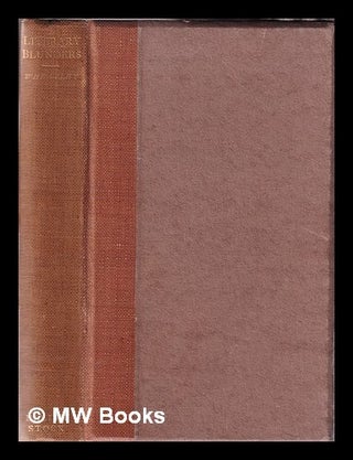 Item #338990 Literary blunders: a chapter in the "History of human error." Henry B. Wheatley,...