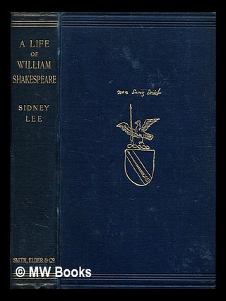 Item #339044 A life of William Shakespeare / by Sidney Lee ; with portraits and facsimiles....