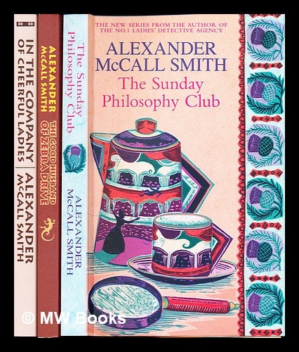 Three Volumes from I Ladies Detective Agency In The Company of Cheerful Ladies The Sunday Philosophy Club The Good Husband of Zebra Drive by