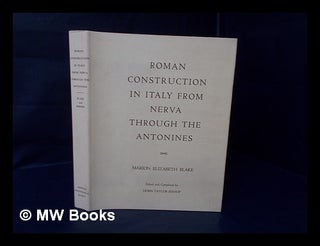 Item #33948 Roman Construction in Italy from Nerva through the Antonines / Edited and Completed...